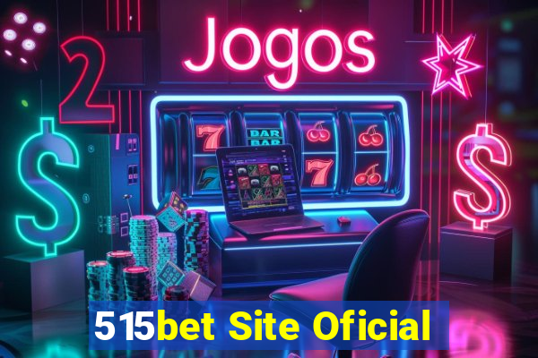 515bet Site Oficial